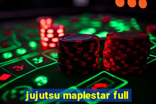 jujutsu maplestar full